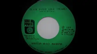 African Music Machine - Black Water Gold Pearl *Soul Power Records*