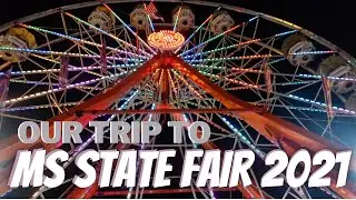 Our Trip to the MS State Fair 2021 | T&C Vlogs