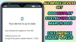 All infinix Devices Get Google play system update March 2023😃& improve stability😍|by technical akash