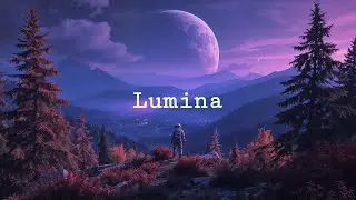 Lumina | Soothing Ambient Textures for Emotional Healing