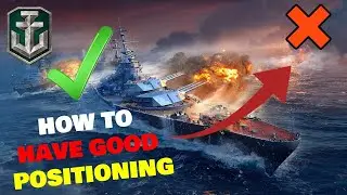 WOWS: Beginners Guide: Tips & Tricks: Having Good Positioning.