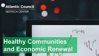 How We can Achieve Both Healthy Communities and Economic Renewal
