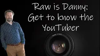 Raw is Danny: Get to know the YouTuber