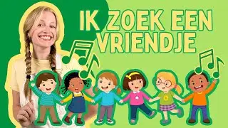 Ik zoek een vriendje | Juf Lisi's Meezingers