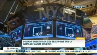 Goldman Sachs согласился выплатить $5,06 млрд  компенсации  -Kazakh TV