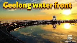 THE BEAUTY OF GEELONG WATERFRONT