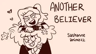 Another Believer (Sashanne Amphibia Animatic)