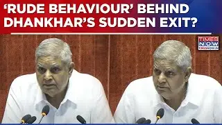 Sources Claim Big On Jagdeep Dhankhar Exit, V.P's 'Rude Behaviour' Reason Behind Sudden Exit?