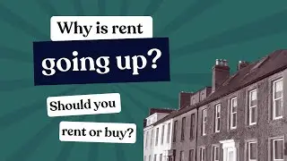 Why Is Rent Going Up? Should I Continue Renting or Buy?