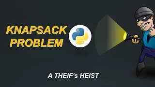 | Implementation of Knapsack Problem in Python| | AK |