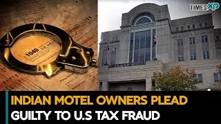Indian Motel Owner Admits $250K U.S Tax Fraud | Indians Abroad