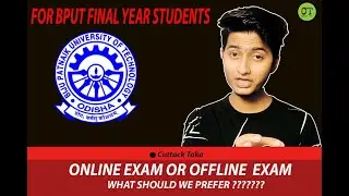 BPUT EXAM UPDATE || WHAT SHOULD WE PREFER ? ONLINE OR OFFLINE || CUTTACK TOKA