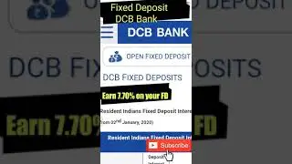 DCB Bank Revised interest rates in Fixed Deposit|| Earn 7.70% interest and 8.20% (senior citizens)