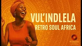 Vul’indlela – Retro Soul Africa Version | Африканская праздничная песня в стиле винтажного соула