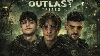 Outlast trials in tre w/FRANCE