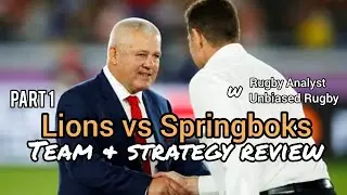 Lions & Springbok Team & Strategy Analysis | Part 1 | Lions rugby Tour 2021