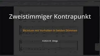 Kontrapunkt zweistimmig 24 Bicinium mit Vorhalten