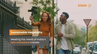 Sustainable Hospitality  Meeting The Needs Of Today's Eco Conscious Traveler