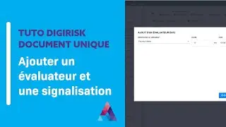 Ajouter un &eacute;valuateur et une signalisation sur DigiRisk