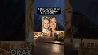 heartwarming 911 call 3 year old girl saves her mom life