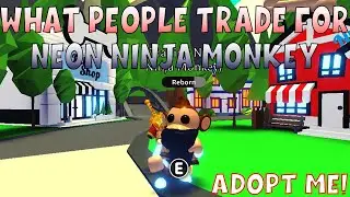 What People Trade For Neon Ninja Monkey | Adopt me!