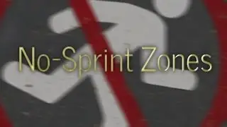 No-Sprint Zones (Custom Map Concept)