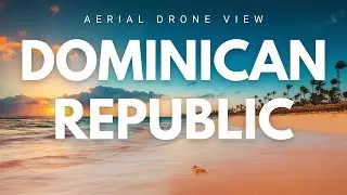 Dominican Republic Drone View You Must See! 🇩🇴