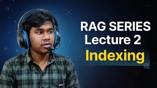 RAG Lecture 2: Indexing Explained (Documents to Vector Database)
