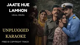Jaate Hue Lamhon | Vishal Mishra | BORDER 2 | Unplugged Karaoke | Musical Heartbeat Official