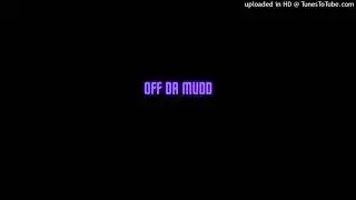 Dawson!- Off Da Mudd (Ft. 3Zayy & RicoCoolin)