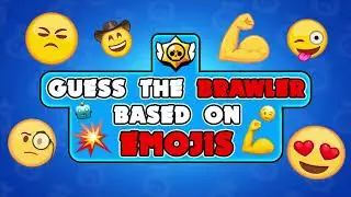 GUESS THE BRAWLER BY EMOJI   Brawl Stars Quiz PART 3