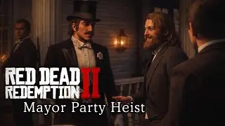 Stole Secret Documents from the Mayor&rsquo;s Mansion | RDR2 Heist Mission