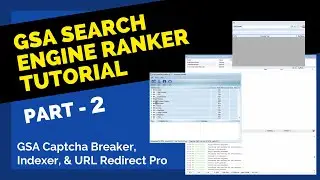 GSA Search Engine Ranker Tutorial - Quick Start Guide - Part 2 - Backlinking Review & Overview