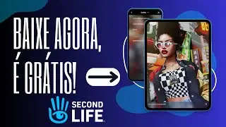 COMO BAIXAR O SECOND LIFE NO CELULAR