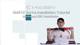 AM910 Series Tutorial Video #2 Motor & ESC Installation