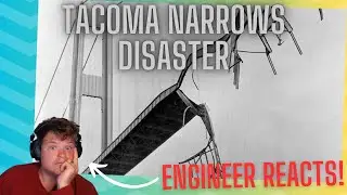 Discovering the Fatal Flaws: Engineer Reacts to Tacoma Narrows Bridge Disaster