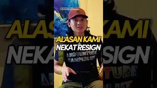 Alasan Kami Nekat Resign