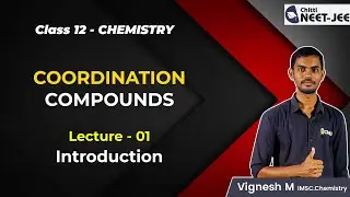 Coordination compounds • Lecture - 1 • Introduction •IIT JEE• NEET• Tamil • CHEMISTRY • Vignesh Sir