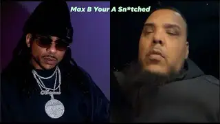 Boston G00n Max B A R@t Give Max B 48hrs To Show Paperwork R He Gonna
