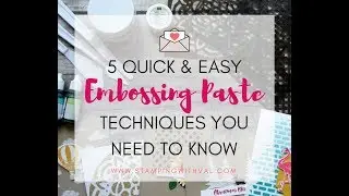 Easy Embossing Paste Techniques - Create Your Own Mask