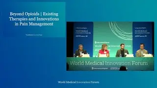2025 WMIF | Beyond Opioids | Existing Therapies and Innovations in Pain Management