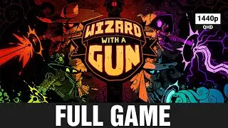 Wizard with a Gun [FULL GAME]