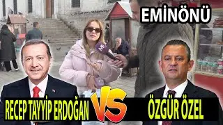 Eminönünde Nefesleri Kesen Kıran Kırana Seçim Anketi Recep Tayyip Erdoğan mı Özgür Özel mi