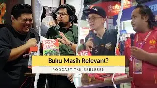 Buku Masih Relevant?  | Izzat Amir, Rabak-Lit Feat. Bob | Podcast #36
