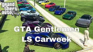 GTA Gentlemen LS Carweek Aftermovie