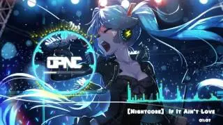 Nightcore - If It Ain't Love