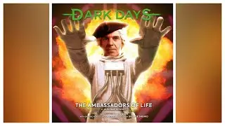 Doctor Who Dark Days: The Ambassadors Of Life (Fan Audio)