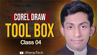 Tool Box Class 04  Graphics Designing Course Class 10 | SHERAZ TECH