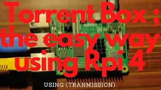 Настройка торрент-бокса Raspberry Pi - [Transmission] - с помощью шпаргалки - {самый простой способ}