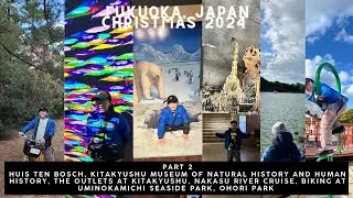Spending Christmas Day at Huis Ten Bosch,Biking at Uminonakamichi Seaside Park and more